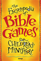 Encyclopedia of Bible Games for Childrens Ministry_9780764426964